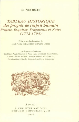 Tableau historique des progrès de l'esprit humain projets, esquisse, fragments et notes (1772-1794)