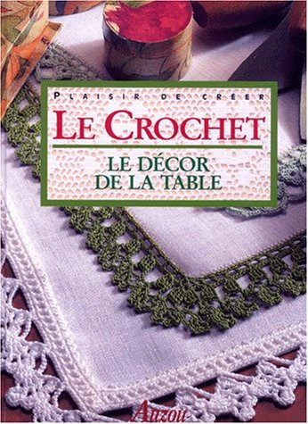 Le crochet le décor de la table