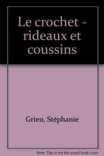 Le crochet rideaux et coussins
