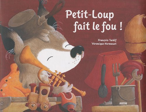 PETIT LOUP FAIT LE FOU (COLL. PETIT LOUP) (Divers albums)
