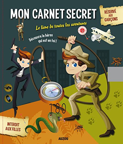 Mon carnet secret Le livre de toutes les aventures