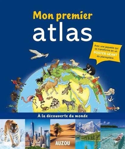 Mon premier atlas A la découverte du monde