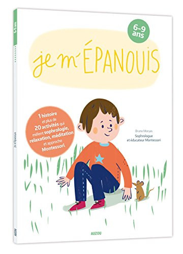Je m'épanouis : 6-9 ans