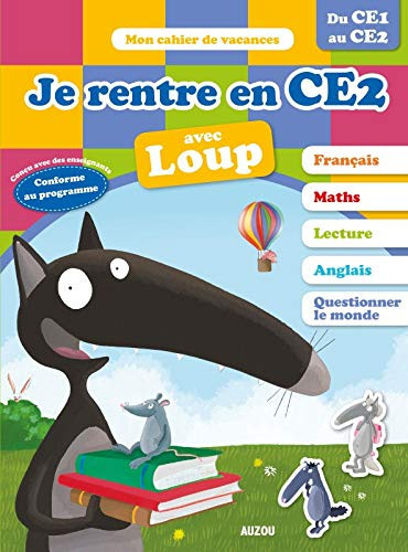 Je rentre en CE2 avec Loup 7-8 ans, du CE1 au CE2