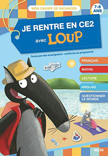 Je rentre en CE2 avec Loup 7-8 ans, du CE1 au CE2