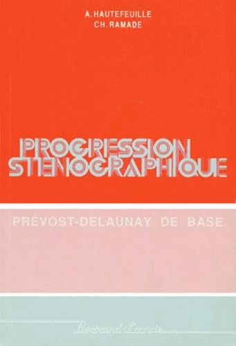 Progression Stenographique. Prevost-Delaunay De Base