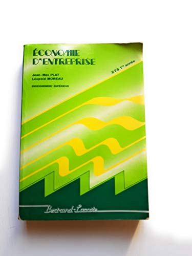 Economie d'entreprise Enseignement supérieur, B.T.S. 1re année, D.U.T., D.E.U.G.