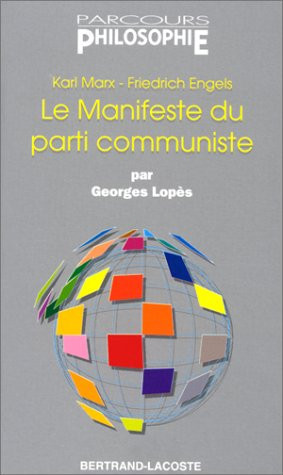 Karl Marx, Friedrich Engels, Le Manifeste du Parti Communiste