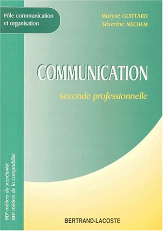 Communication Seconde professionnelle, BEP métiers du secrétariat, BEP métiers de la comptabilité