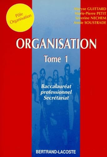 Organisation Tome 1 - Organisation