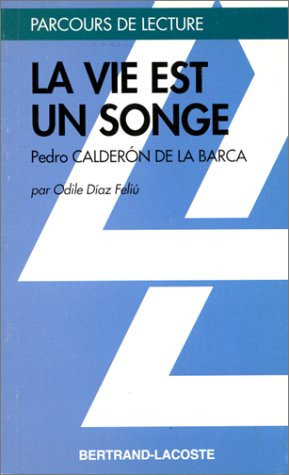 La vie est un songe Calderon
