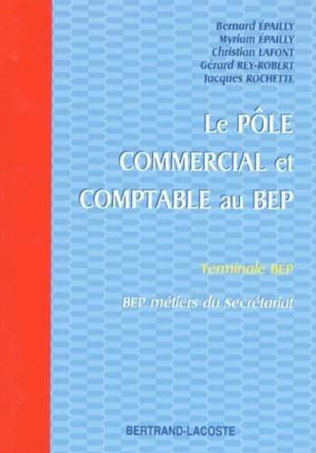 Le pôle commercial et comptable au BEP - terminale BEP, BEP métiers du secrétariat