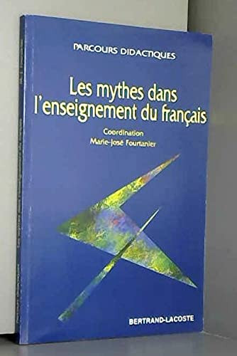 Les mythes dans l'enseignement du français
