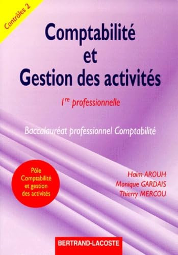 Comptabilité et gestion des activités, 1re professionnelle baccalauréat professionnel comptabilité
