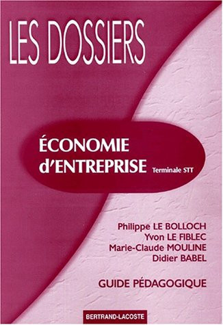 Economie D'Entreprise Terminale Stt. Guide Pedagogique