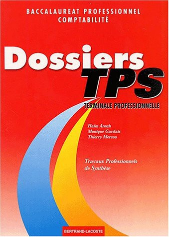 Dossiers TPS, terminale professionnelle travaux professionnels de synthèse