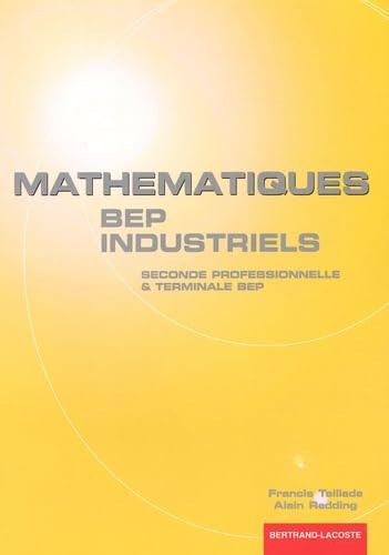 Mathématiques, BEP industriels seconde professionnelle et terminale BEP