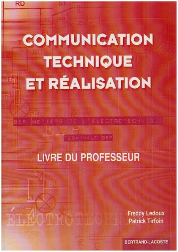 Communication technique et réalisation Treminale BEP BEP Métiers de l'électroniq Corrigé