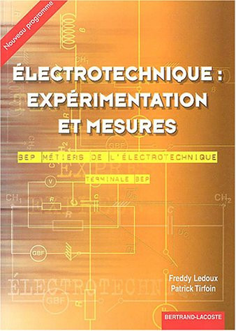 Electrotechnique expérimentation et mesures terminale BEP, BEP métiers de l'électrotechnique