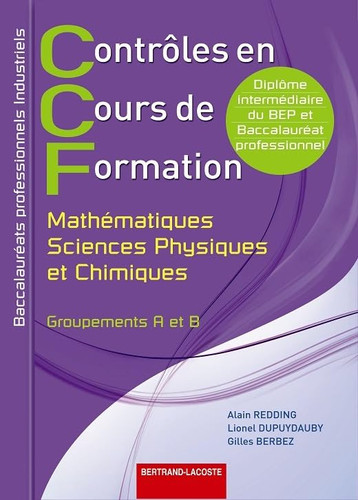 Contrôles en cours de formation Mathématiques sciences physiques et chimiques Ba Groupements A et B