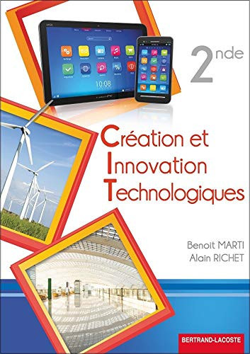Création et innovation technologiques 2nde