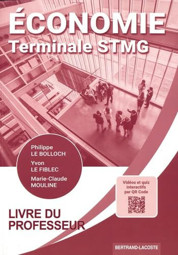 Economie Tle STMG Livre du professeur
