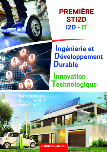Ingénierie et développement durable - Innovation technologique 1re STI2D I2D-IT