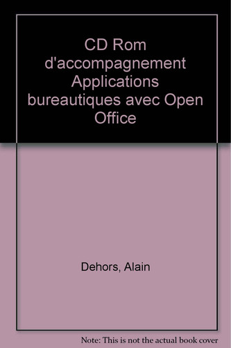 CD Rom d'accompagnement Applications bureautiques avec Open Office