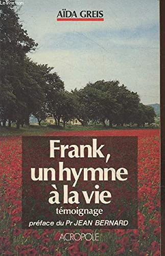 Frank un hymne à la vie