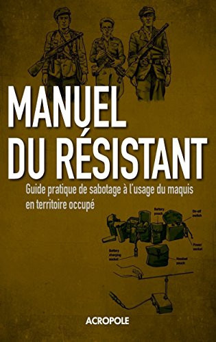 Manuel du résistant de la Seconde guerre mondiale