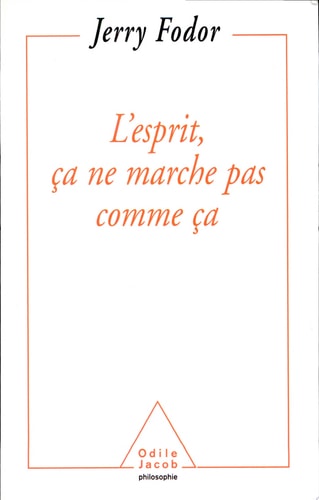 L'esprit, ça ne marche pas comme ça portée et limites de la psychologie computationnelle