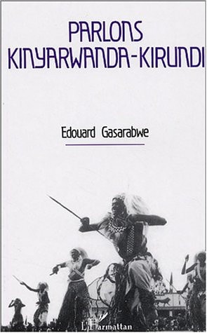 Parlons Kinyarwanda-Kirundi (French Edition)