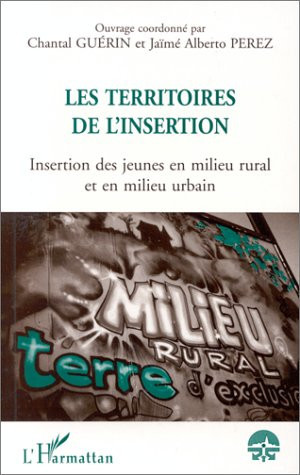 Les territoires de l'insertion insertion des jeunes en milieu rural et en milieu urbain