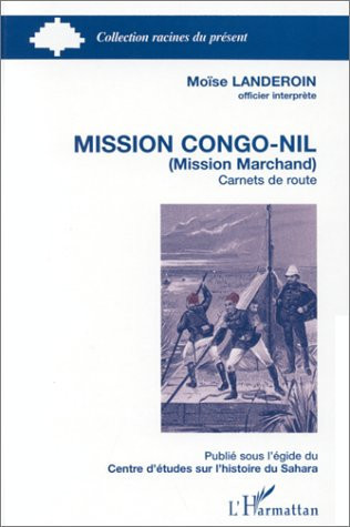 Mission Congo-Nil Mission Marchand : carnets de route