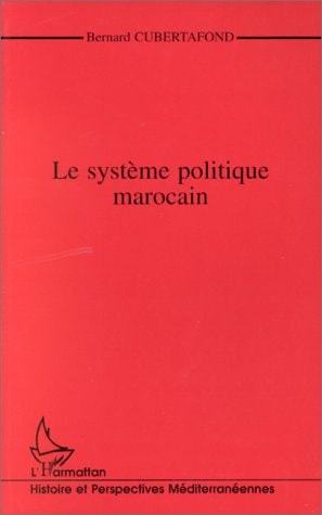 Le système politique marocain (French Edition)