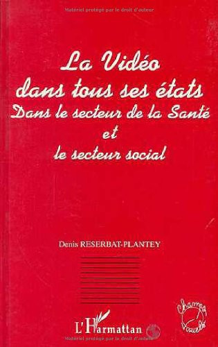 La vidéo dans tous ses états, dans le secteur de la santé et le secteur social