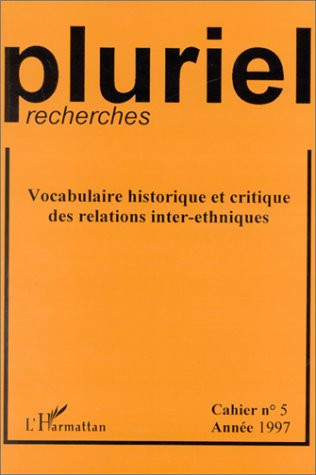 Vocabulaire historique et critique des relations inter-ethniques