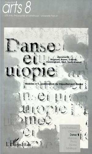 Mobiles Tome 1, Danse et utopie