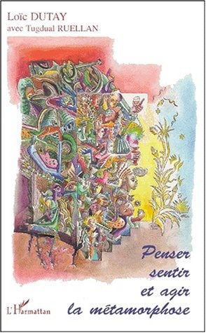 Penser, sentir et agir la métamorphose