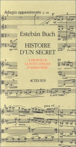 Histoire d'un secret à propos de la suite lyrique d'Alban Berg