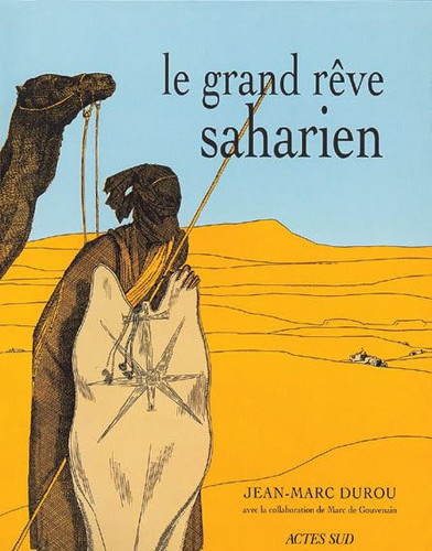 Le grand rêve saharien