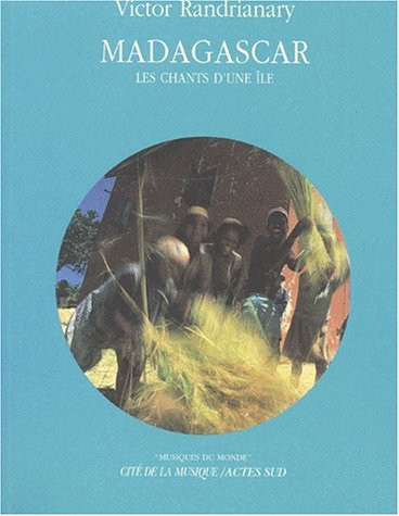Madagascar - Les chants d'une île