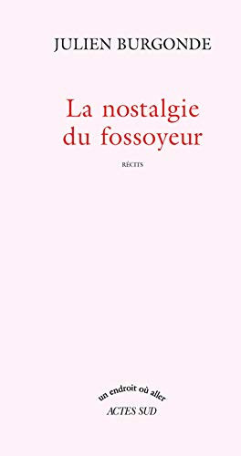 La nostalgie du fossoyeur récits