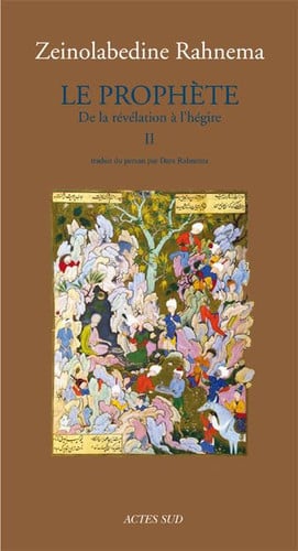 Le prophète De la révélation à l'hégire
