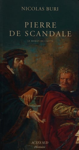 Pierre de scandale le roman de Calvin