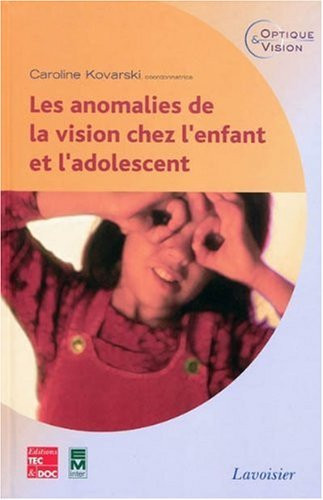 Les anomalies de la vision chez l'enfant et l'adolescent