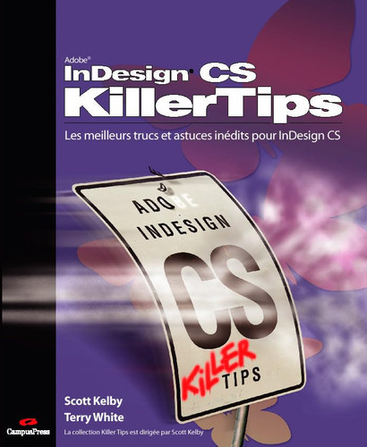 InDesign CS Les meilleurs trucs et astuces inédits pour InDesign CS