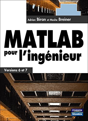 MATLAB pour l'ingénieur versions 6 et 7