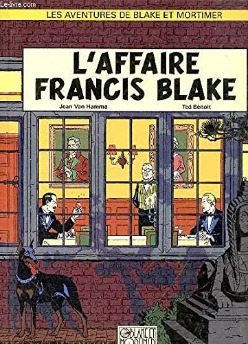 BLAKE ET MORTIMER T.13 ; L'AFFAIRE FRANCIS BLAKE