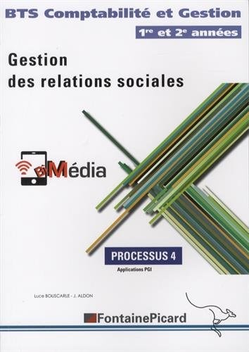 Gestion des relations sociales BTS Comptabilité et Gestion 1re et 2e années Processus 4, Application PGI